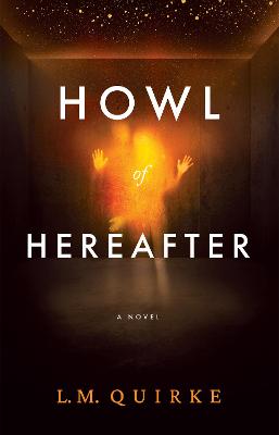 Book cover for Howl of Hereafter