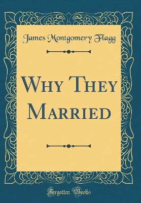 Book cover for Why They Married (Classic Reprint)