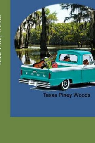 Cover of The Texas Adventures of Arnie Armadillo - Texas Piney Woods