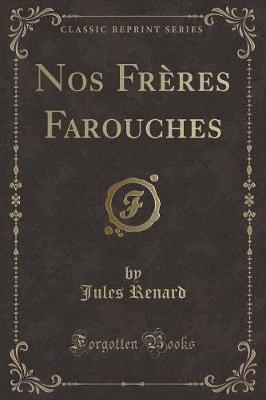 Book cover for Nos Frères Farouches (Classic Reprint)