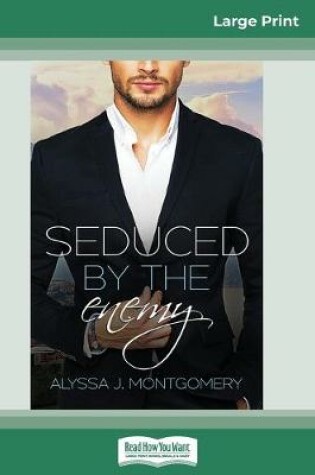 Cover of Seduced by the Enemy (16pt Large Print Edition)
