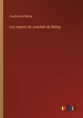 Book cover for Les regrets de Joachim du Bellay