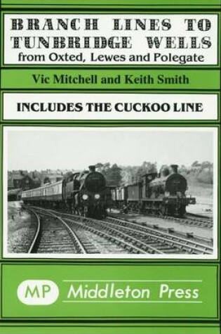 Cover of Branch Lines to Tunbridge Wells