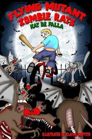 Cover of Flying Mutant Zombie Rats