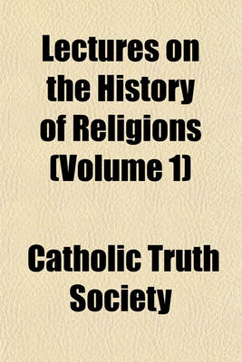 Book cover for Lectures on the History of Religions Volume 1