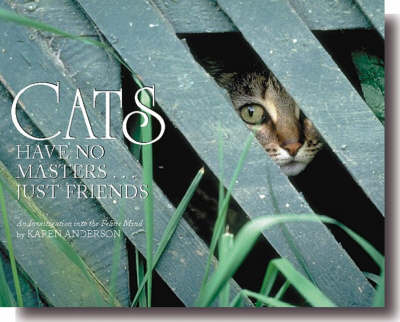 Book cover for Cats Have No Masters... Just Friends