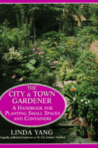 Cover of The City and Town Gardener