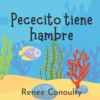 Book cover for Pececito tiene hambre