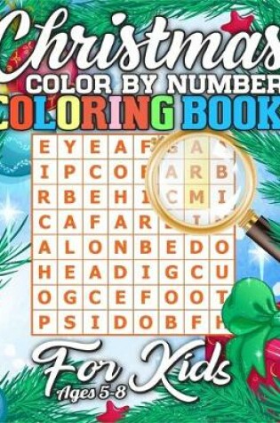 Cover of Christmas Color By Number Coloring Book for Kids Ages 5-8