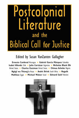 Book cover for Postcolonial Literature and the Biblical Call for Justice