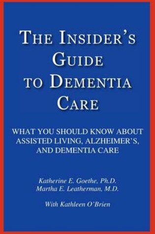 Cover of The Insider's Guide to Dementia Care