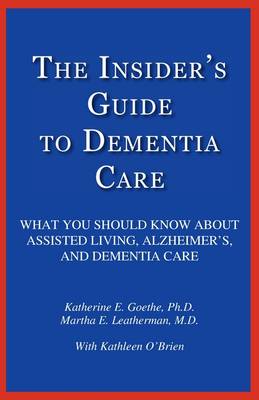 Cover of The Insider's Guide to Dementia Care