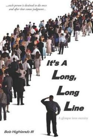 Cover of It's A Long, Long Line