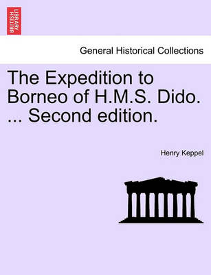 Book cover for The Expedition to Borneo of H.M.S. Dido. ... Second Edition.