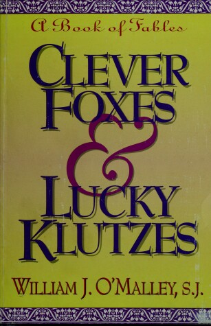 Book cover for Clever Foxes & Lucky Klutzes