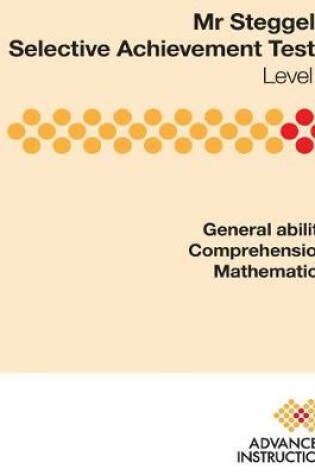 Cover of Mr Steggels Selective Achievement Tests Level 1