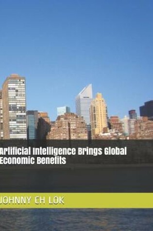 Cover of Artificial Intelligence Brings Global Economic Benefits