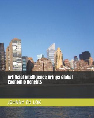 Book cover for Artificial Intelligence Brings Global Economic Benefits