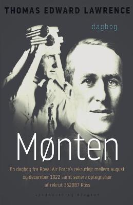 Book cover for Mønten. En dagbog fra Royal Air Force's rekrutlejr mellem august og december 1922 samt senere optegnelser af rekrut 352087 Ross