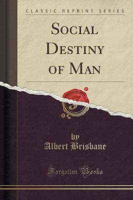 Book cover for Social Destiny of Man (Classic Reprint)