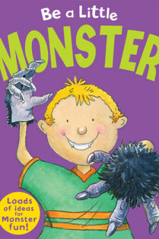 Cover of Be a Little Monster