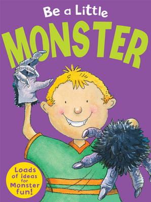 Cover of Be a Little Monster