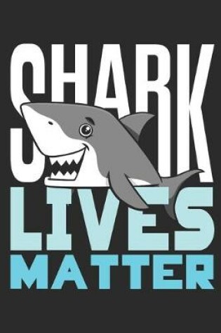 Cover of Shark Lives Matter
