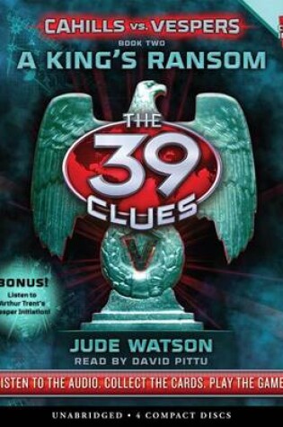 Cover of A King's Ransom (the 39 Clues: Cahills vs. Vespers, Book 2)