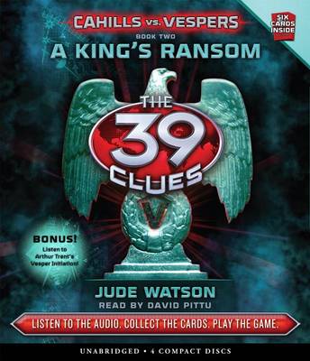 Book cover for A King's Ransom (the 39 Clues: Cahills vs. Vespers, Book 2)