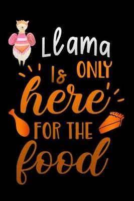 Cover of Llama is only here for the food