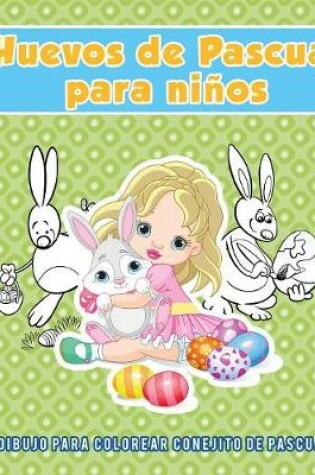 Cover of Huevos de Pascua para ninos