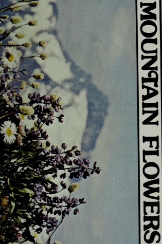 Cover of Mountain Flowers