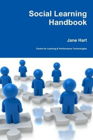 Cover of Social Learning Handbook: Center for Learning and Performance Technologies