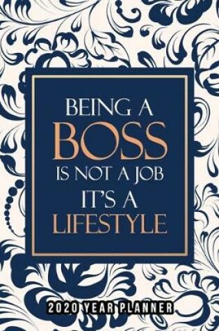 Cover of Being a Boss Is Not a Job It's a Lifestyle