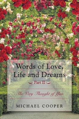 Book cover for Words of Love, Life and Dreams Part II-The Very Thought of You