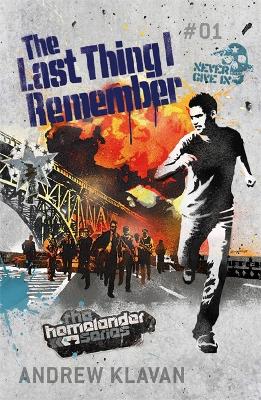 Cover of The Last Thing I Remember: The Homelander Series