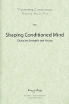 Book cover for Shaping Conditioned Mind