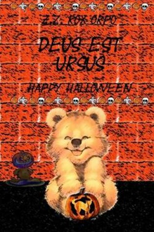 Cover of Deus Est Ursus Happy Halloween