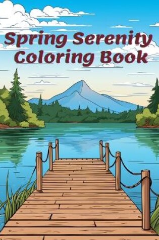 Cover of Spring Serenity Coloring Book