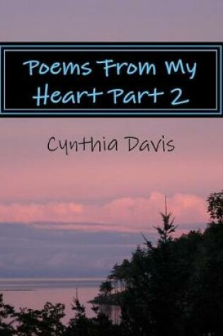 Cover of Poems from My Heart Part 2