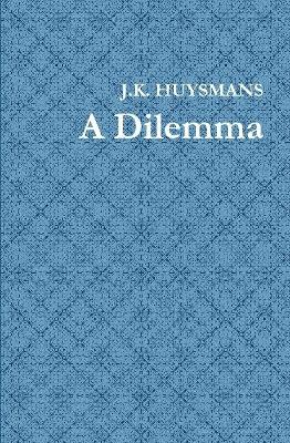 Book cover for A Dilemma