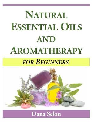 Book cover for Natural Essential Oils and Aromatherapy for Beginners