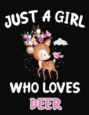 Book cover for Just a Girl Who Loves Deer