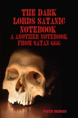 Book cover for The Dark Lords Satanic Notebook