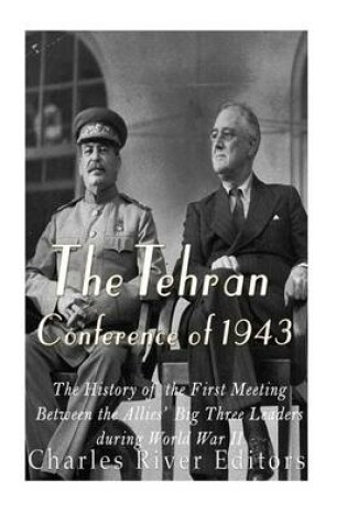 Cover of The Tehran Conference of 1943