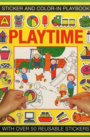Cover of Sticker and Color-in Playbook: Playtime