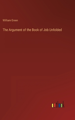 Book cover for The Argument of the Book of Job Unfolded