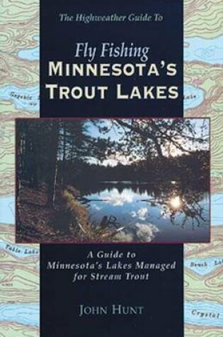 Cover of Fly Fishing Minnesota's Trout Lakes