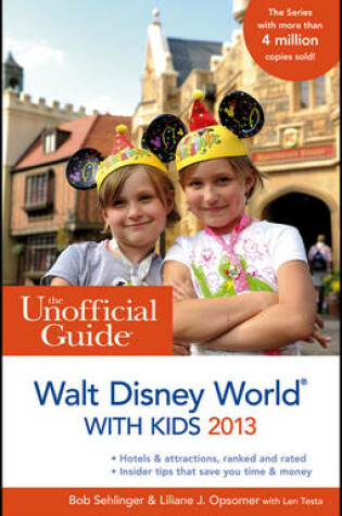 Cover of The Unofficial Guide to Walt Disney World with Kids 2013