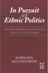 Book cover for In Pursuit of Ethnic Politics